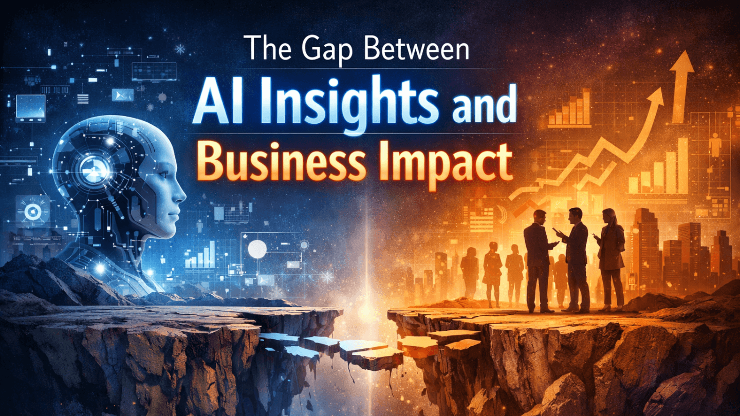The Gap Between AI Insights and Business Impact